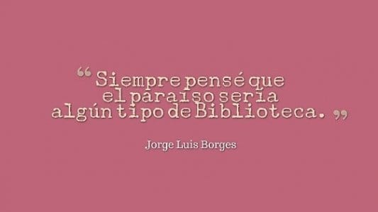 Máximas de Borges para os leitores